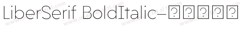 LiberSerif BoldItalic字体转换